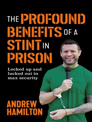 cover image of The Profound Benefits of a Stint in Prison